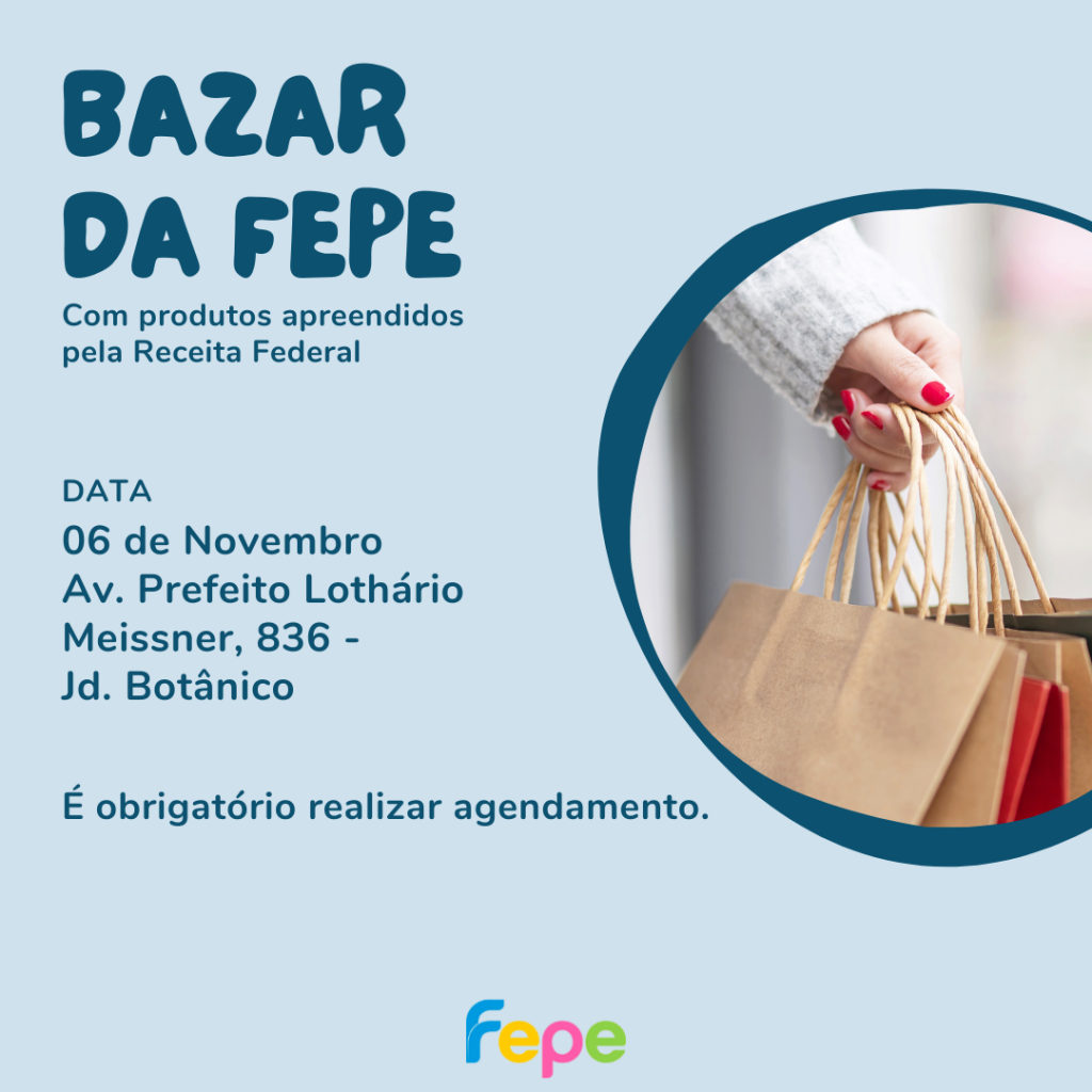 O Bazar da Fepe já tem data marcada!!!